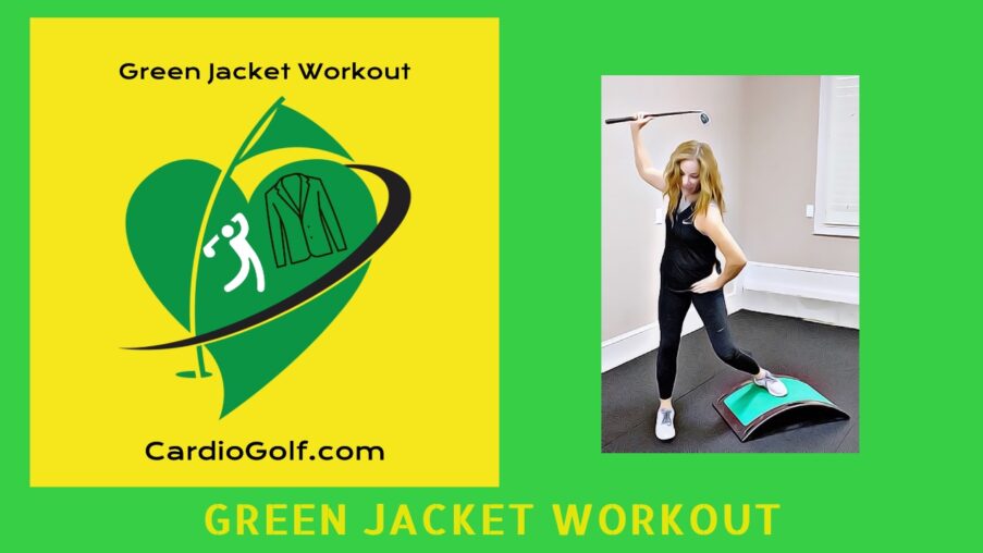 CardioGolf® Green Jacket Workout