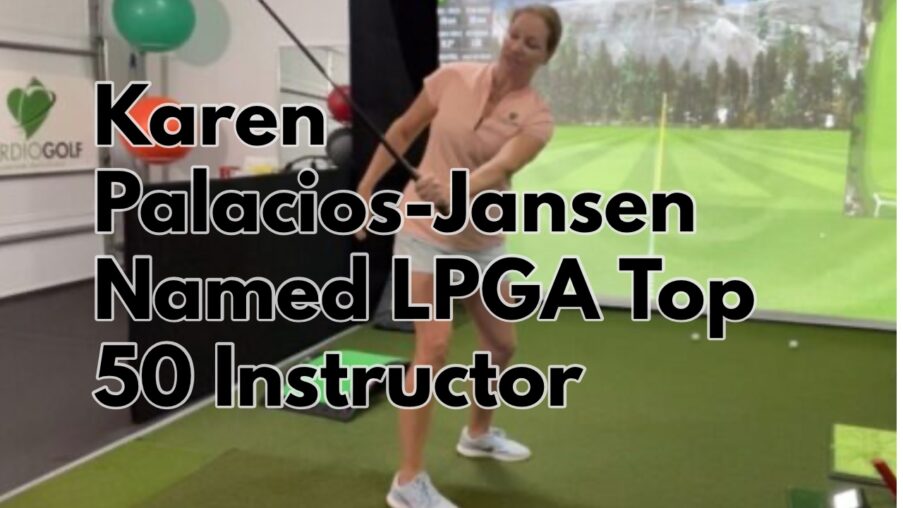 Karen Palacios-Jansen Named LPGA Top 50 Instructor
