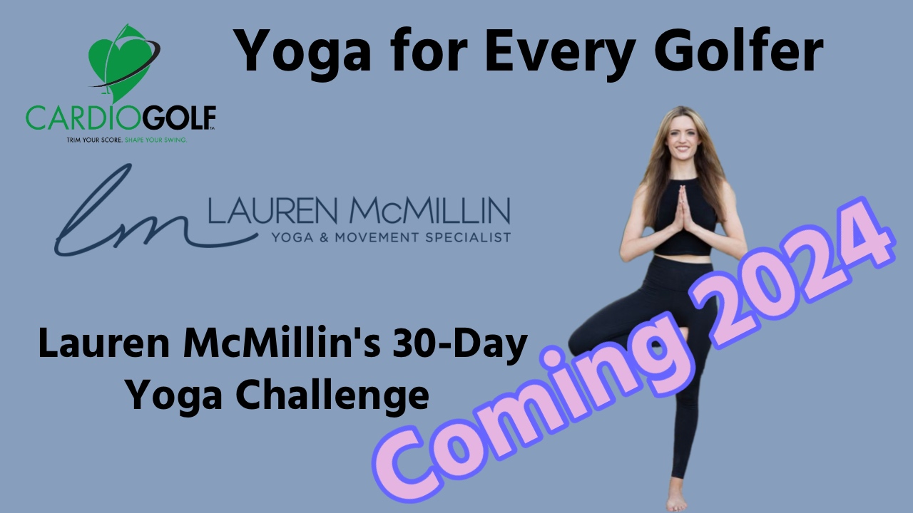 Embark on a transformative 30-day yoga journey with Lauren McMillin, the visionary founder of YoGolf Performance, exclusively within CardioGolf® Online Studio