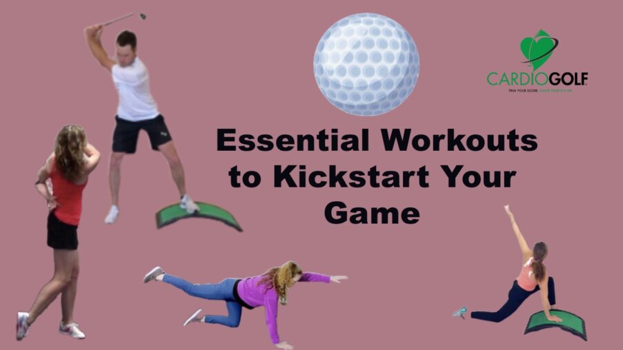 Get a Head Start on Golf Season: Essential CardioGolf® Workouts to Kickstart Your Game!